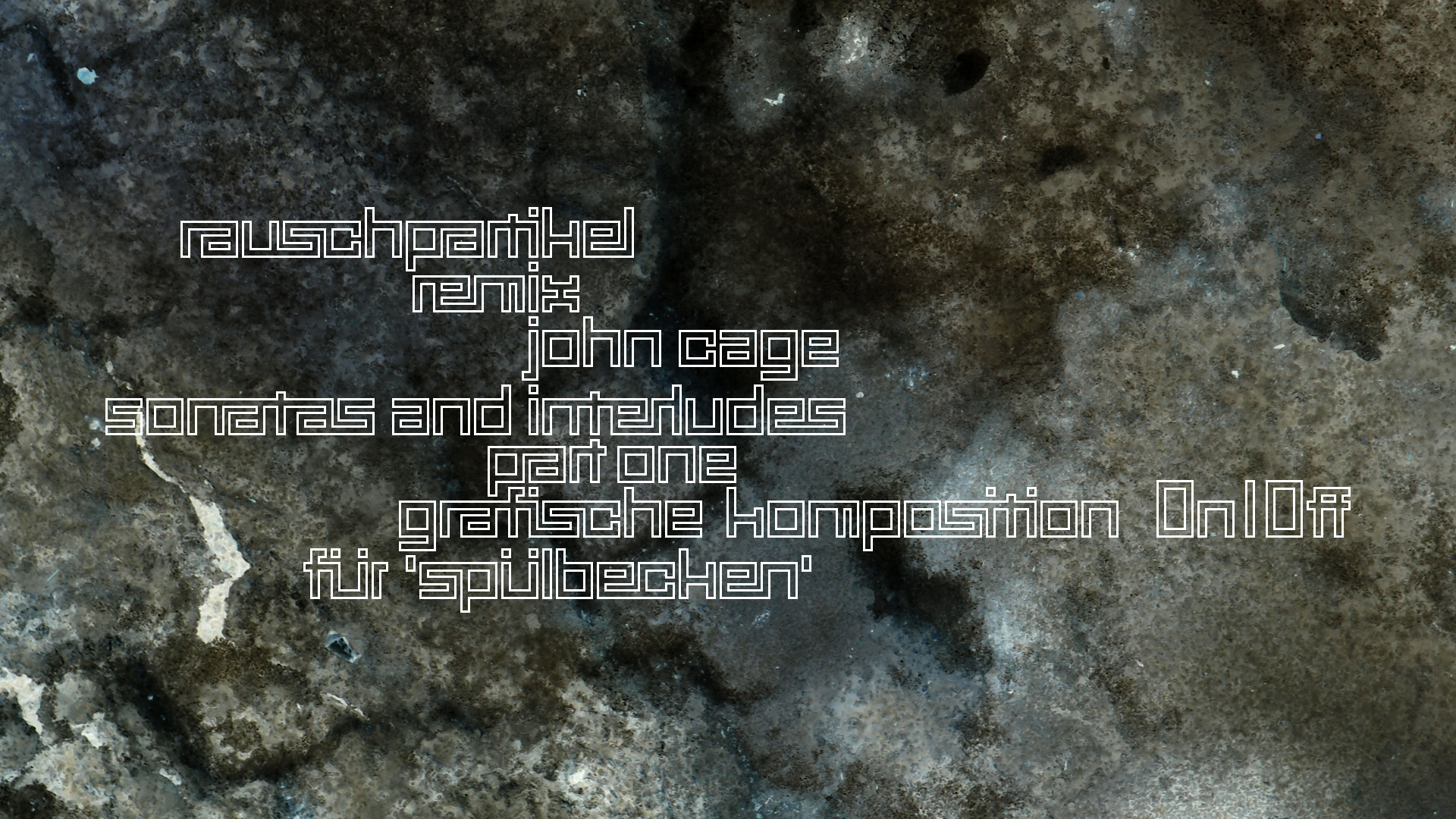 2021-01-30 Wasser in der Sple II, On-Off (Remix John Cage 'Sonatas & Interludes') (Komposition, Remix, Recording, Foto)